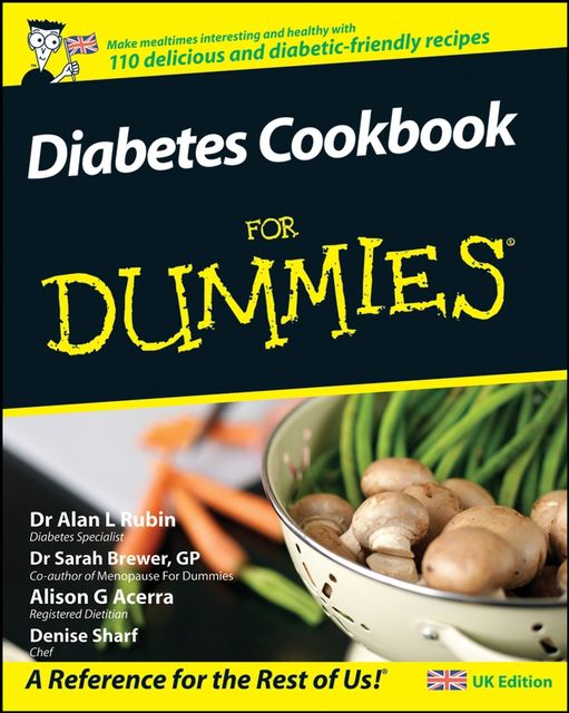 Diabetes Cookbook For Dummies, Sarah Brewer, Alan L.Rubin, Alison G.Acerra