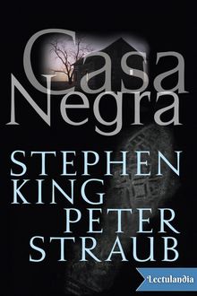 Casa Negra, Peter Straub, Stephen King