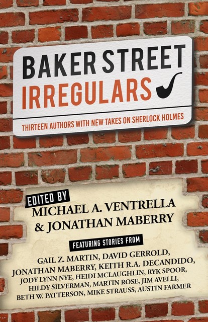 Baker Street Irregulars, Jonathan Maberry, Michael A. Ventrella