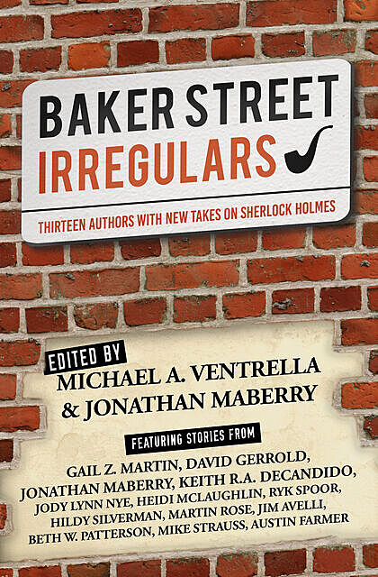 Baker Street Irregulars, Jonathan Maberry, Michael A. Ventrella