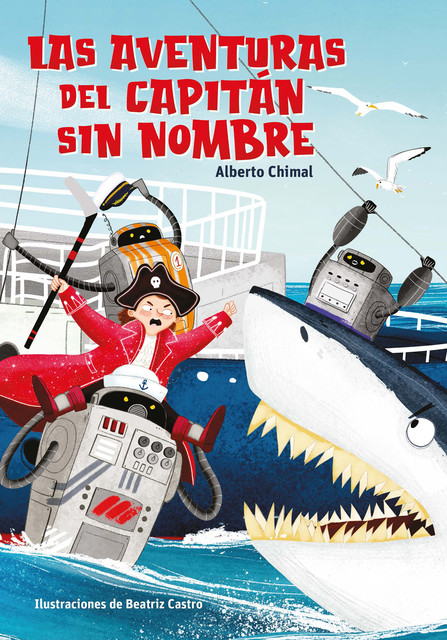 Las aventuras del capitán sin nombres, Alberto Chimal
