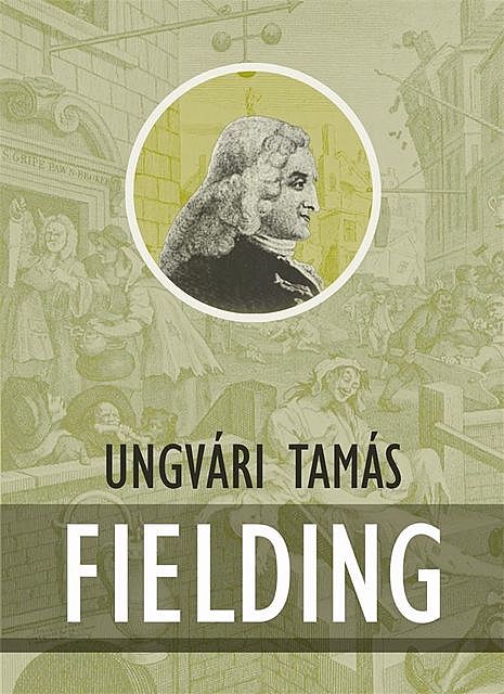 Fielding, Ungvári Tamás