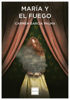 María y el fuego, Carmen García Palma