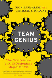 Team Genius, Michael Malone, Rich Karlgaard