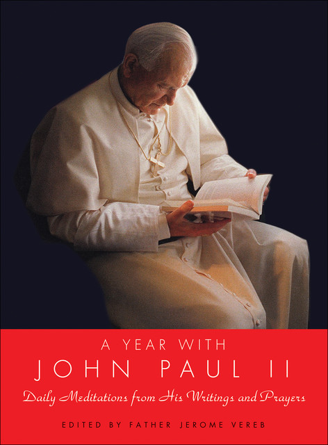 A Year with John Paul II, Pope John Paul II