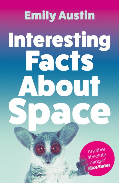 Interesting Facts About Space, Emily Austin