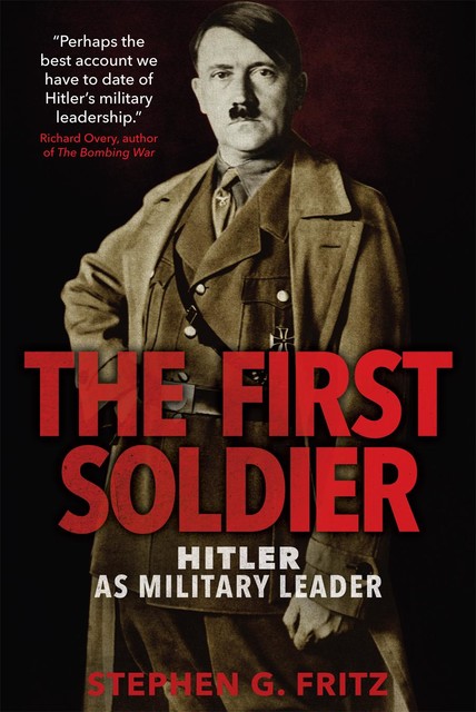 The First Soldier, Stephen G.Fritz