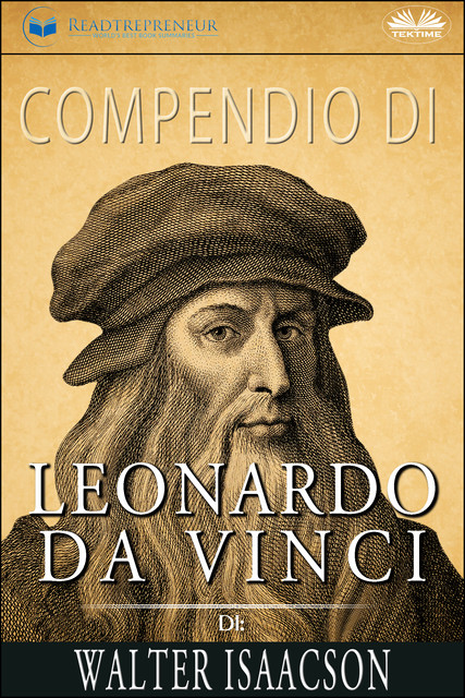 Compendio Di Leonardo Da Vinci Di Walter Isaacson, Readtrepreneur Publishing