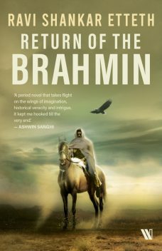Return of the Brahmin, Ravi Shankar Etteth