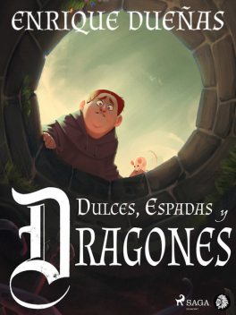 Dulces, espadas y dragones, Enrique Dueñas