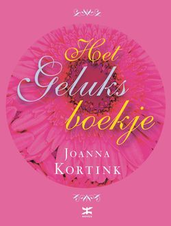 Het geluksboekje, Joanna Kortink