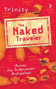 The Naked Traveler, Book 1-4, Karya Trinity