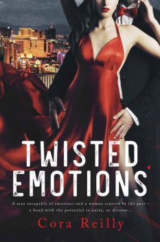 Twisted Emotions (The Camorra Chronicles Book 2), Cora Reilly