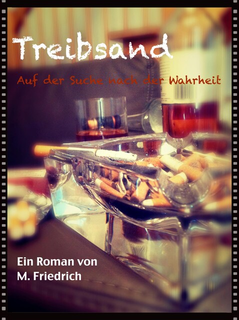 Treibsand, Friedrich