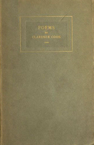 Poems, Clarence Cook
