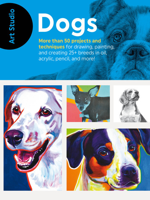 Art Studio: Dogs, Walter Foster Creative Team