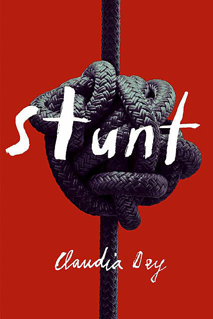 Stunt, Claudia Dey