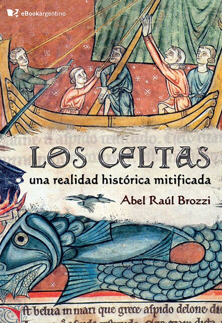 Los celtas, Abel Raúl Brozzi
