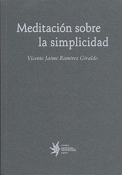 Meditación sobre la simplicidad, Vicente Ramírez