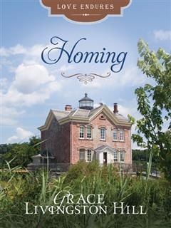 Homing, Grace Livingston Hill