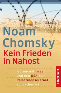 Kein Frieden in Nahost, Noam Chomsky