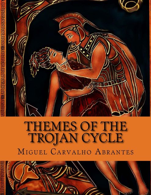 Themes of the Trojan Cycle, Miguel Carvalho Abrantes
