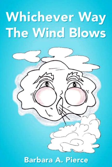 Whichever Way The Wind Blows, Barbara Pierce