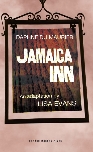 Jamaica Inn, Daphne du Maurier, Lisa Evans