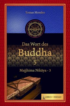 Das Wort des Buddha – 5, Tomás Morales y Durán