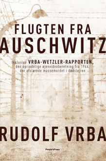 Flugten fra Auschwitz, Rudolf Vrba