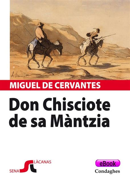 Don Chisciote de sa Màntzia, Miguel de Cervantes Saavedra