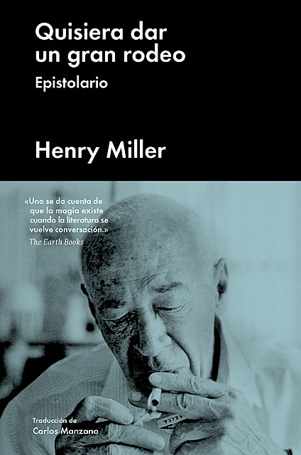 Quisiera dar un gran rodeo, Henry Miller