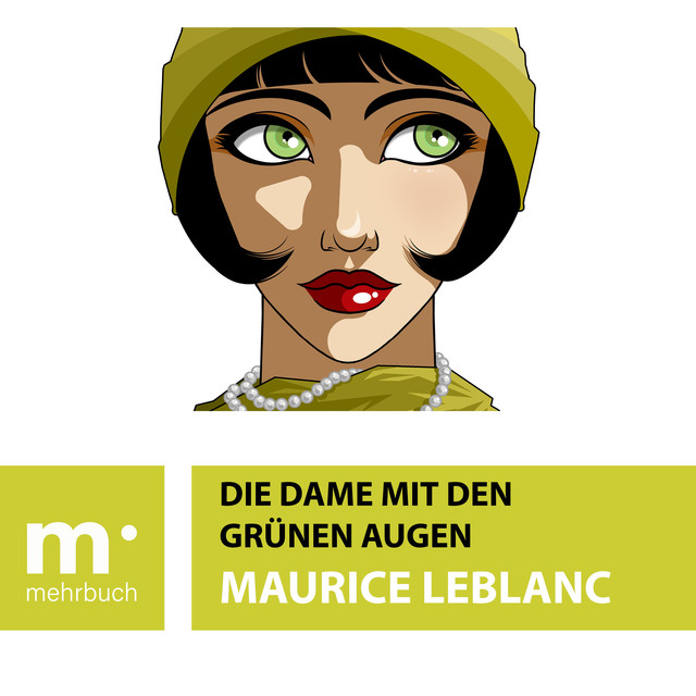 Die Dame mit den grünen Augen, Maurice Leblanc