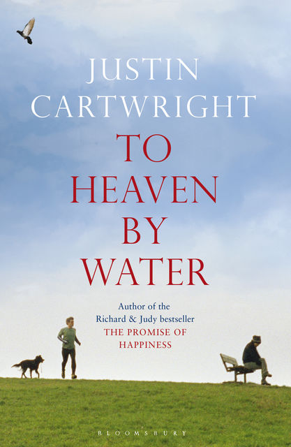 To Heaven By Water, Justin Cartwright