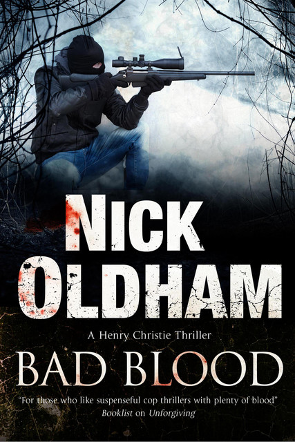 Bad Blood, Nick Oldham