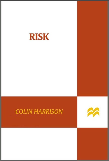 Risk, Colin Harrison