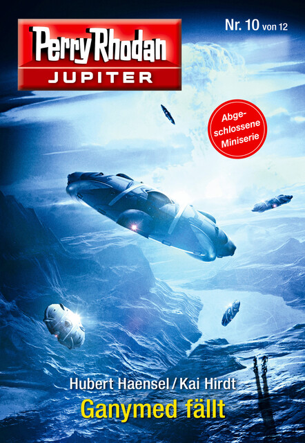 Jupiter 10: Ganymed fällt, Hubert Haensel, Kai Hirdt