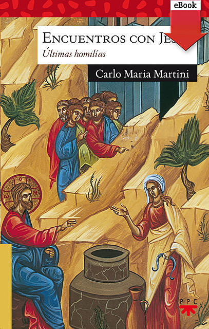 Encuentros con Jesús, Carlo Maria Martini