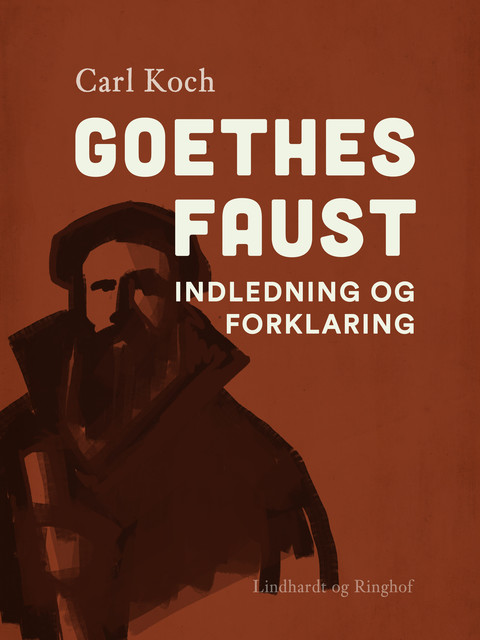 Goethes Faust. Indledning og forklaring, Carl Koch