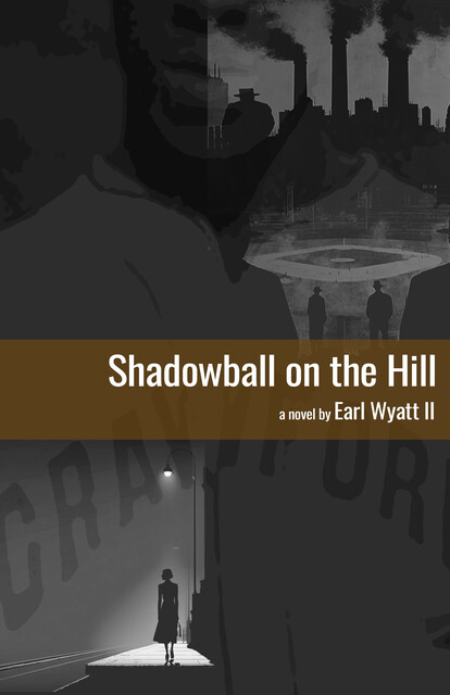 Shadowball on the Hill, Earl Wyatt II