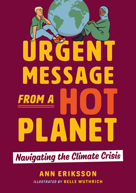 Urgent Message from a Hot Planet, Ann Eriksson