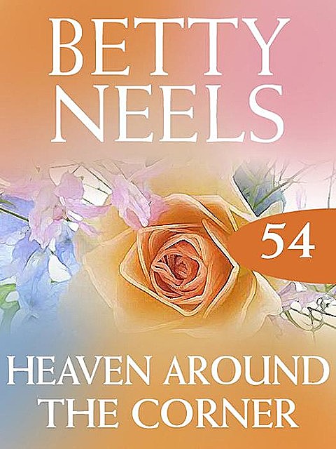 Heaven Around the Corner, Betty Neels