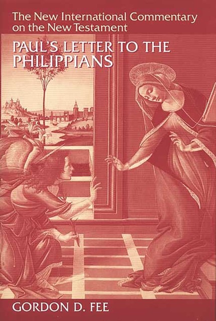 Paul's Letter to the Philippians, Gordon D. Fee