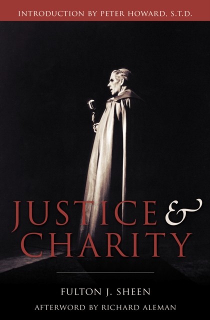 Justice and Charity, Fulton J.Sheen