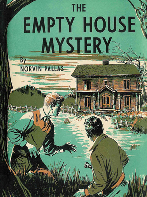 The Empty House Mystery: A Ted Wilford Mystery, Norvin Pallas
