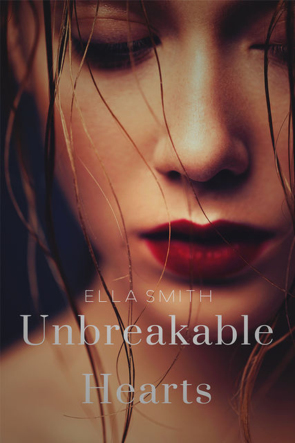 Unbreakable Hearts, Ella Smith