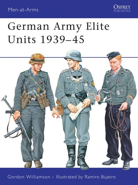 German Army Elite Units 1939–45, Gordon Williamson