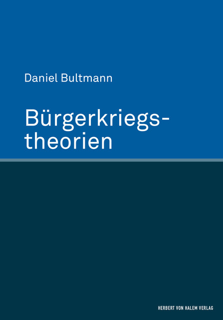 Bürgerkriegstheorien, Daniel Bultmann