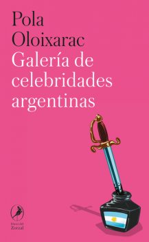 Galería de celebridades argentinas, Pola Oloixarac
