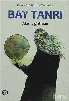 Bay Tanrı, Alan Lightman